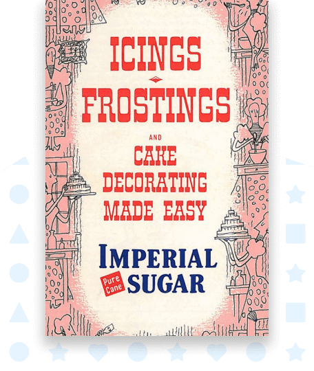 Icings, Frostings and Cake Decorating Made Easy