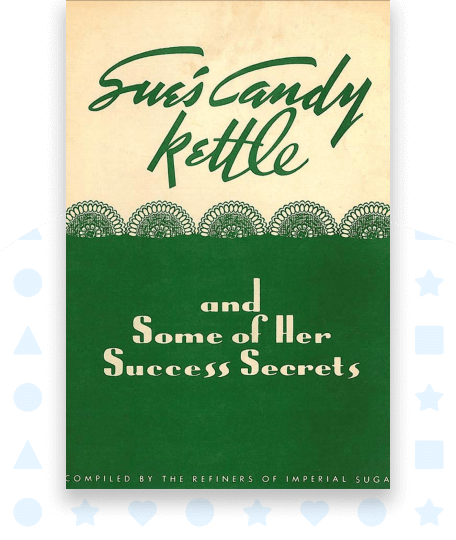 Sue's Candy Kettle and Some of Her Success Secrets